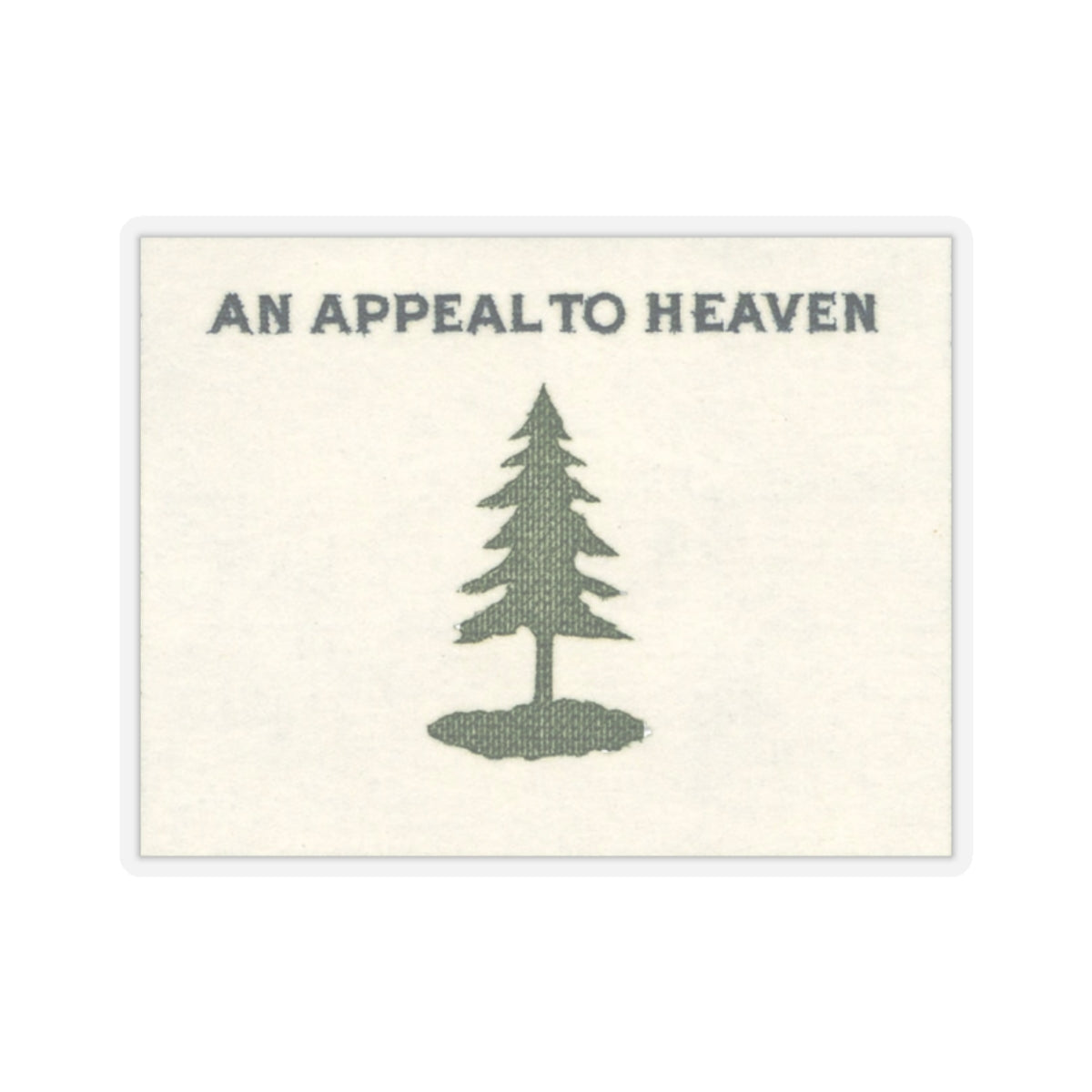 An Appeal To Heaven Kiss-Cut Stickers