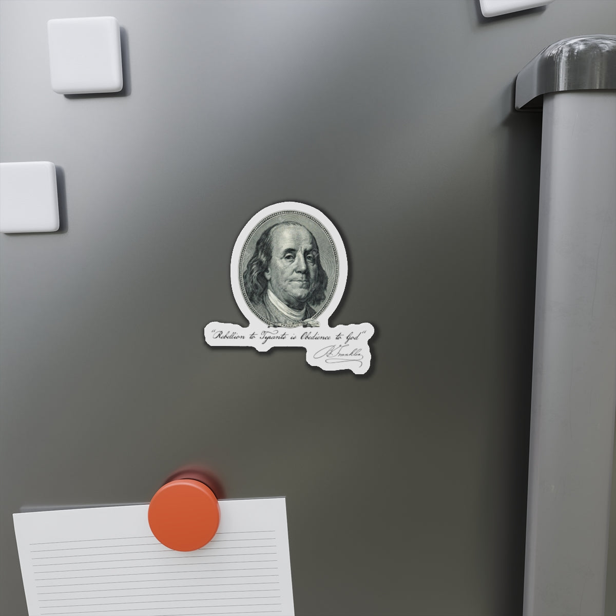 Benjamin Franklin Portrait and Quote "Rebellion to Tyrants is Obedience to God" Die-Cut Magnets