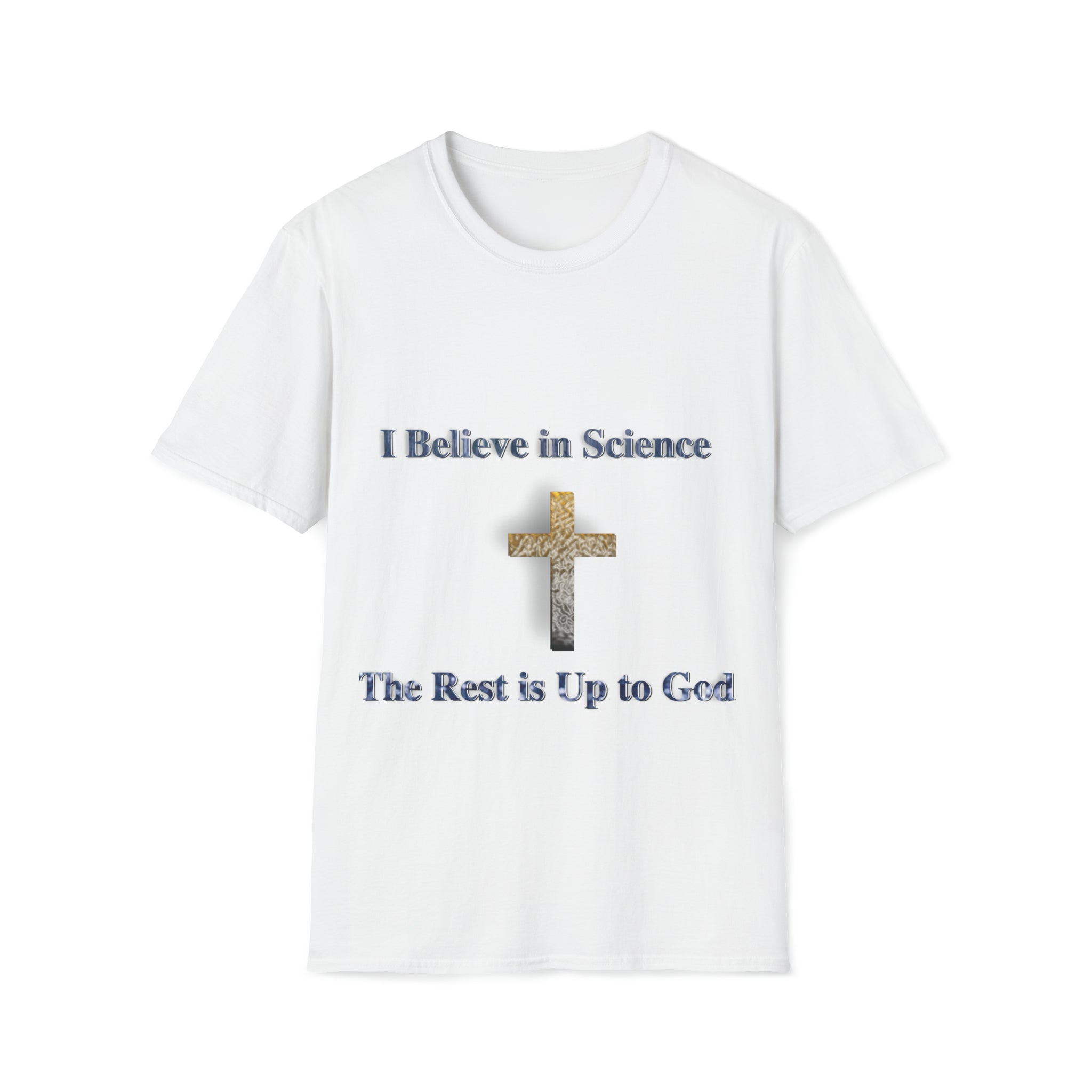 The Rest Is Up to God T-shirt