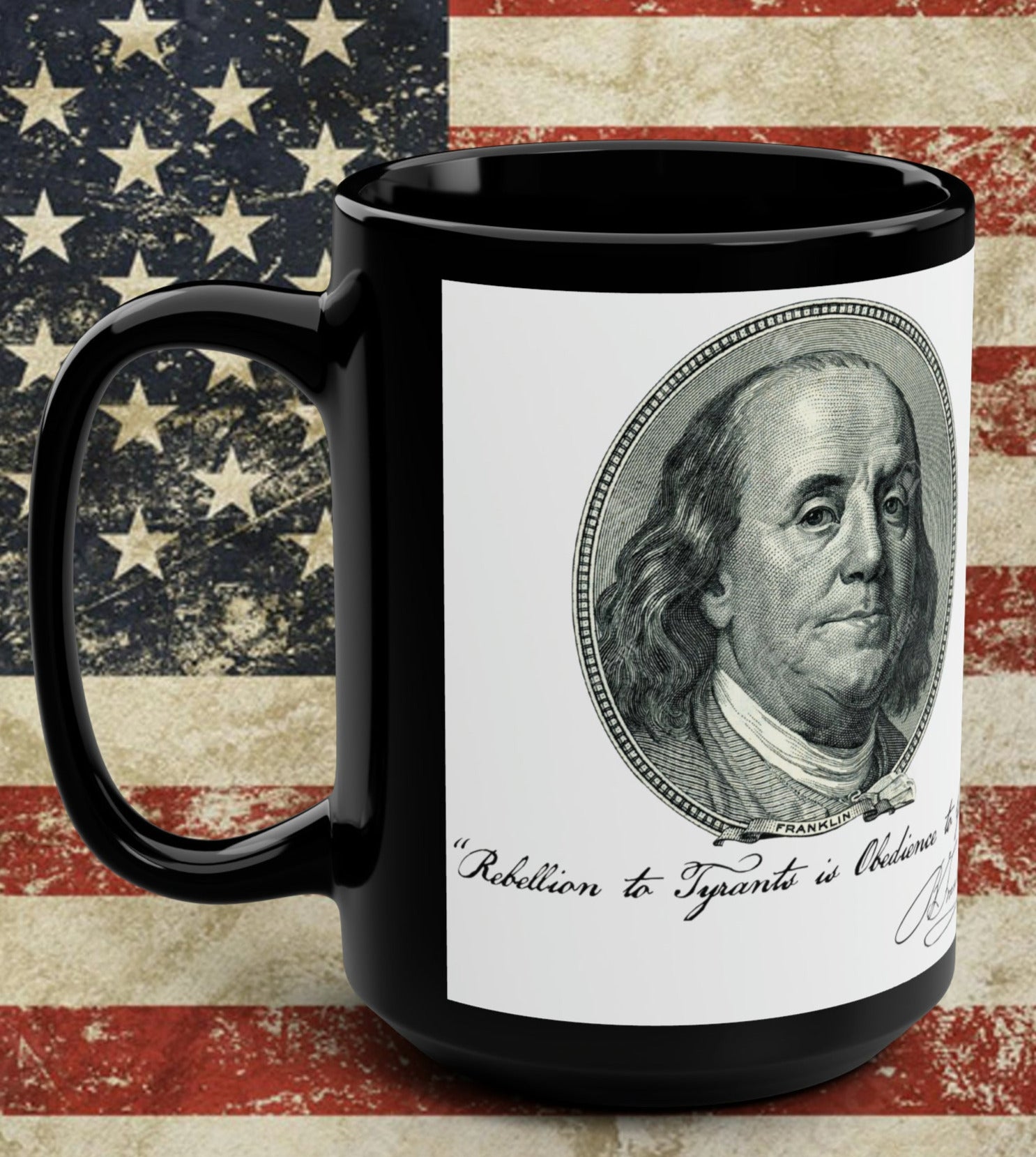 Benjamin Franklin Quote "Rebellion to Tyrants is Obedience to God" Accent Coffee Mug, 15oz