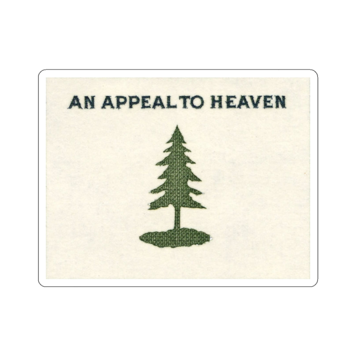 An Appeal To Heaven Kiss-Cut Stickers