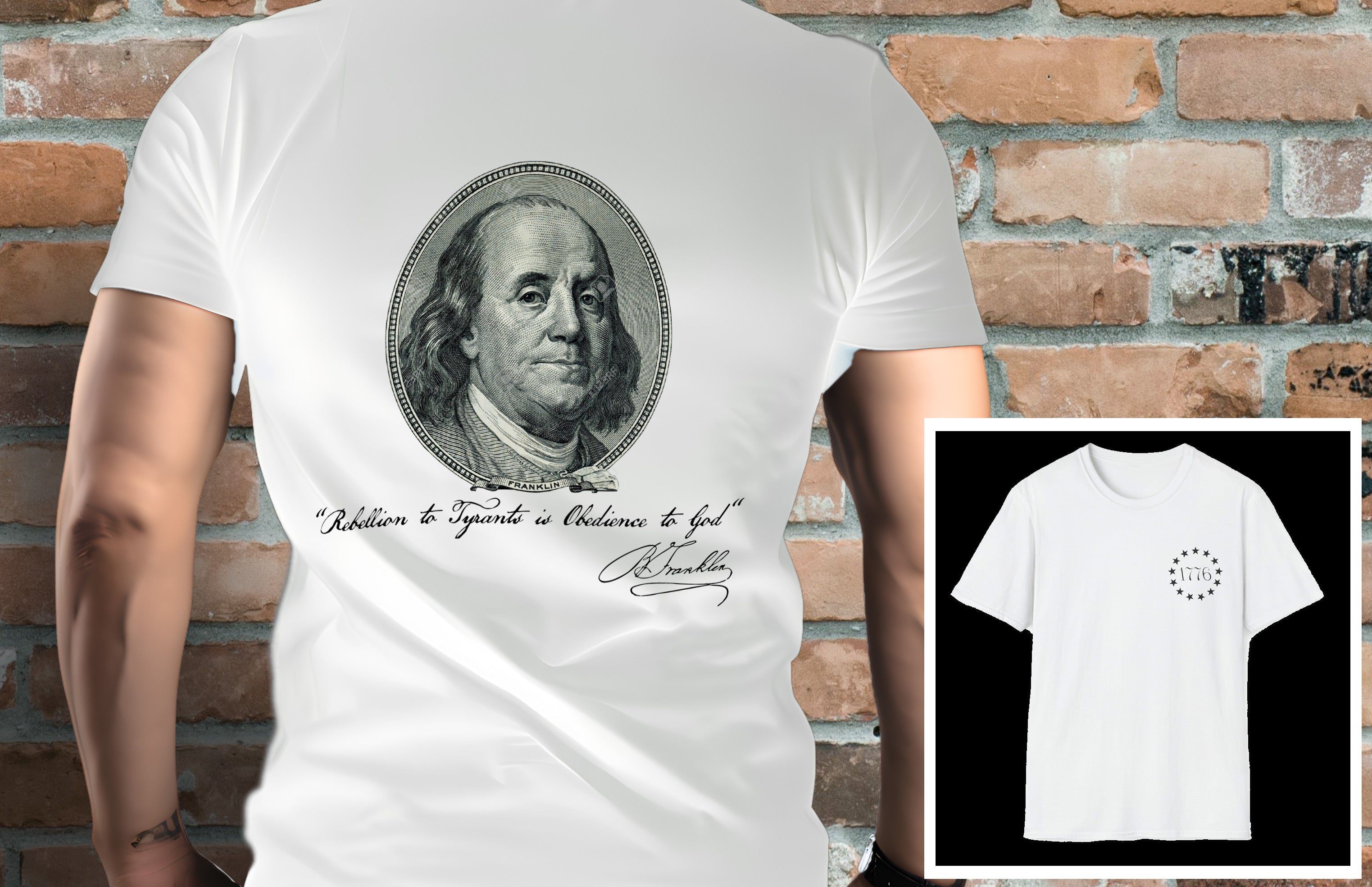 Benjamin Franklin Quote "Rebellion to Tyrants is Obedience to God" T-Shirt