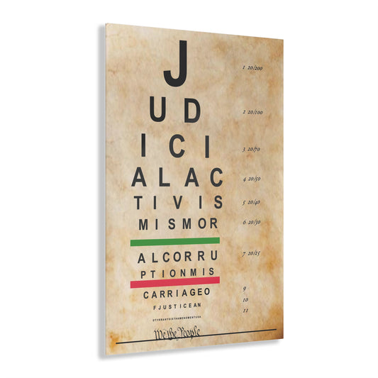 Judicial Activism Constitutional Eye Chart Acrylic Print: YOU CANNOT UNSEE THE FINE PRINT!