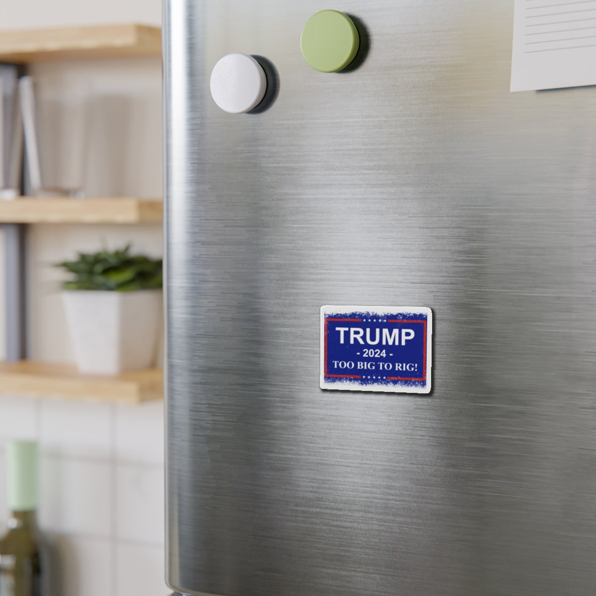 Trump 2024 TOO BIG TO RIG MAGA Die-Cut Magnets. USA!