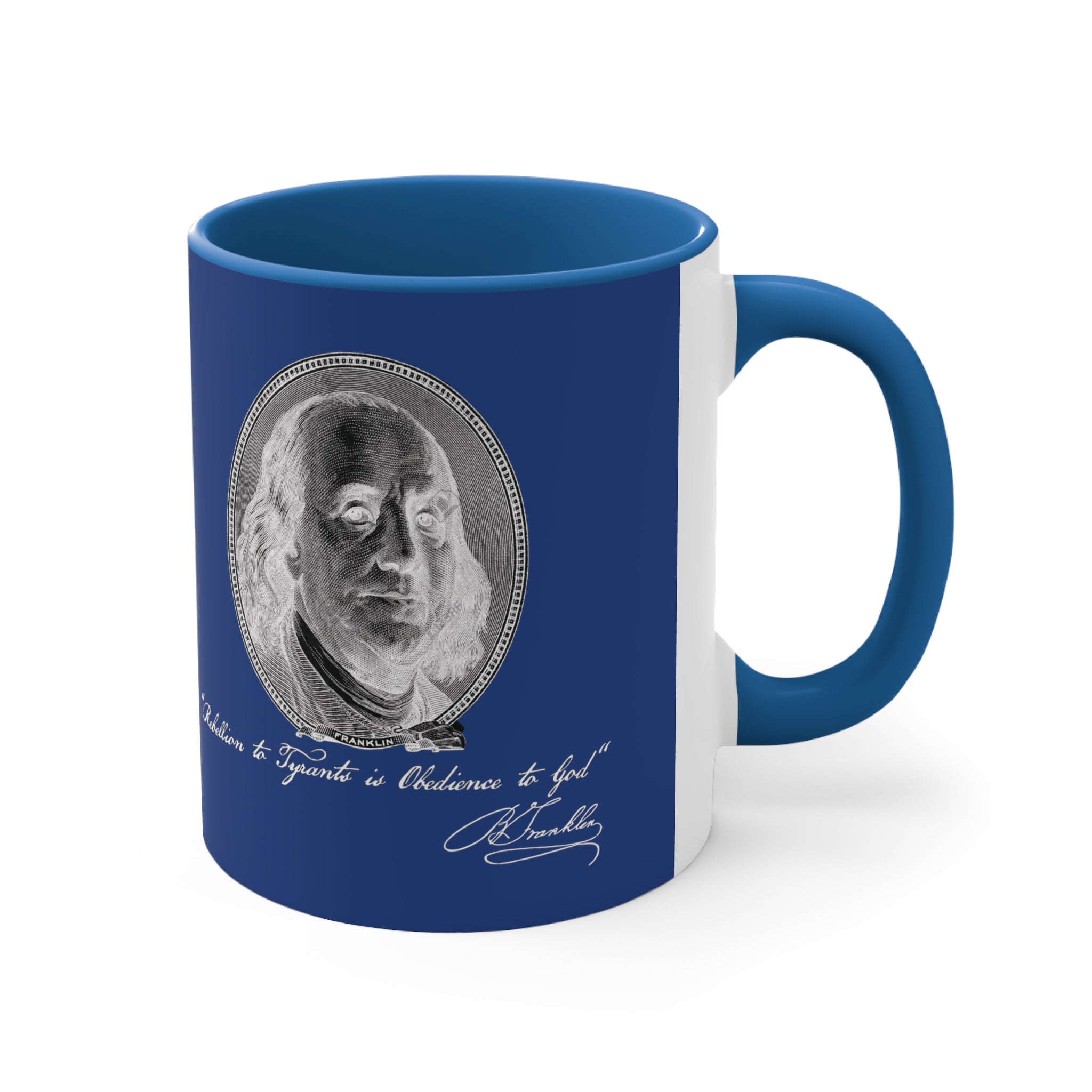 Benjamin Franklin Quote "Rebellion to Tyrants is Obedience to God" Accent Coffee Mug, 11oz