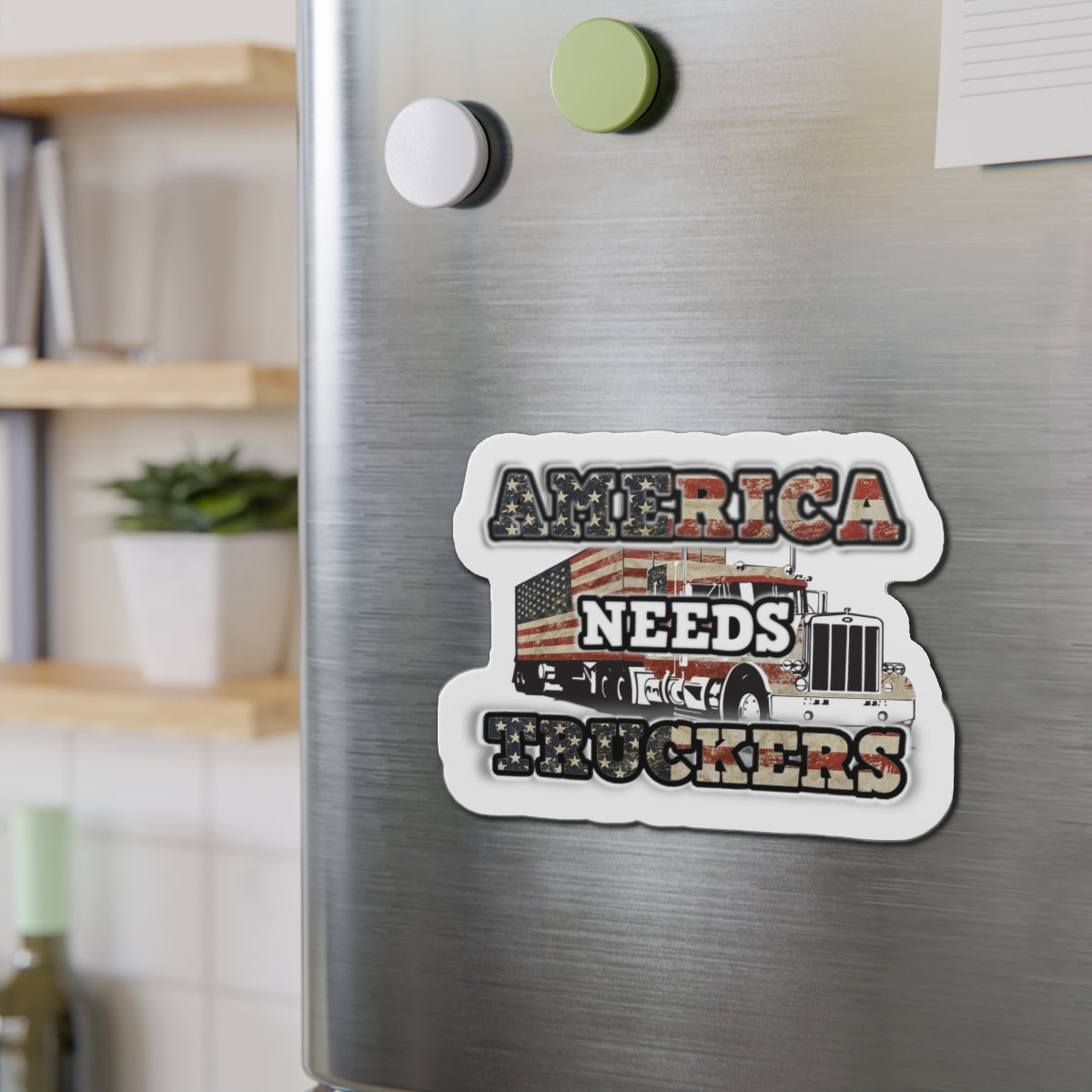 American Needs Truckers MAGA Die-Cut Magnets. USA!