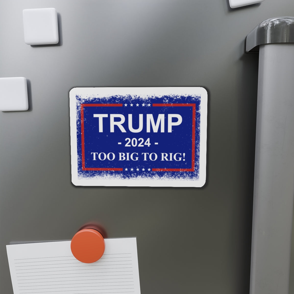 Trump 2024 TOO BIG TO RIG MAGA Die-Cut Magnets. USA!