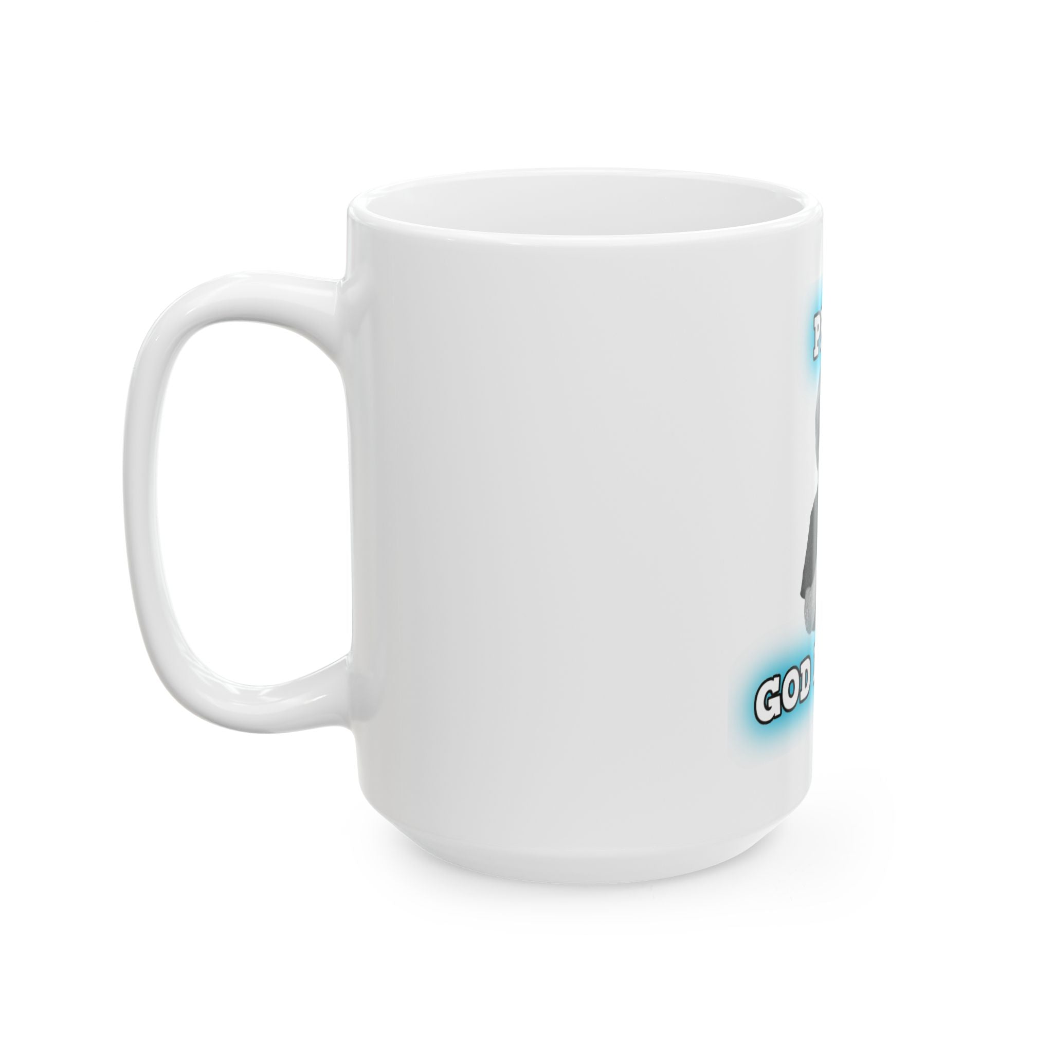 Pray. God listens. Ceramic Mug, (11oz, 15oz)