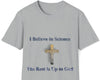 The Rest Is Up to God T-shirt