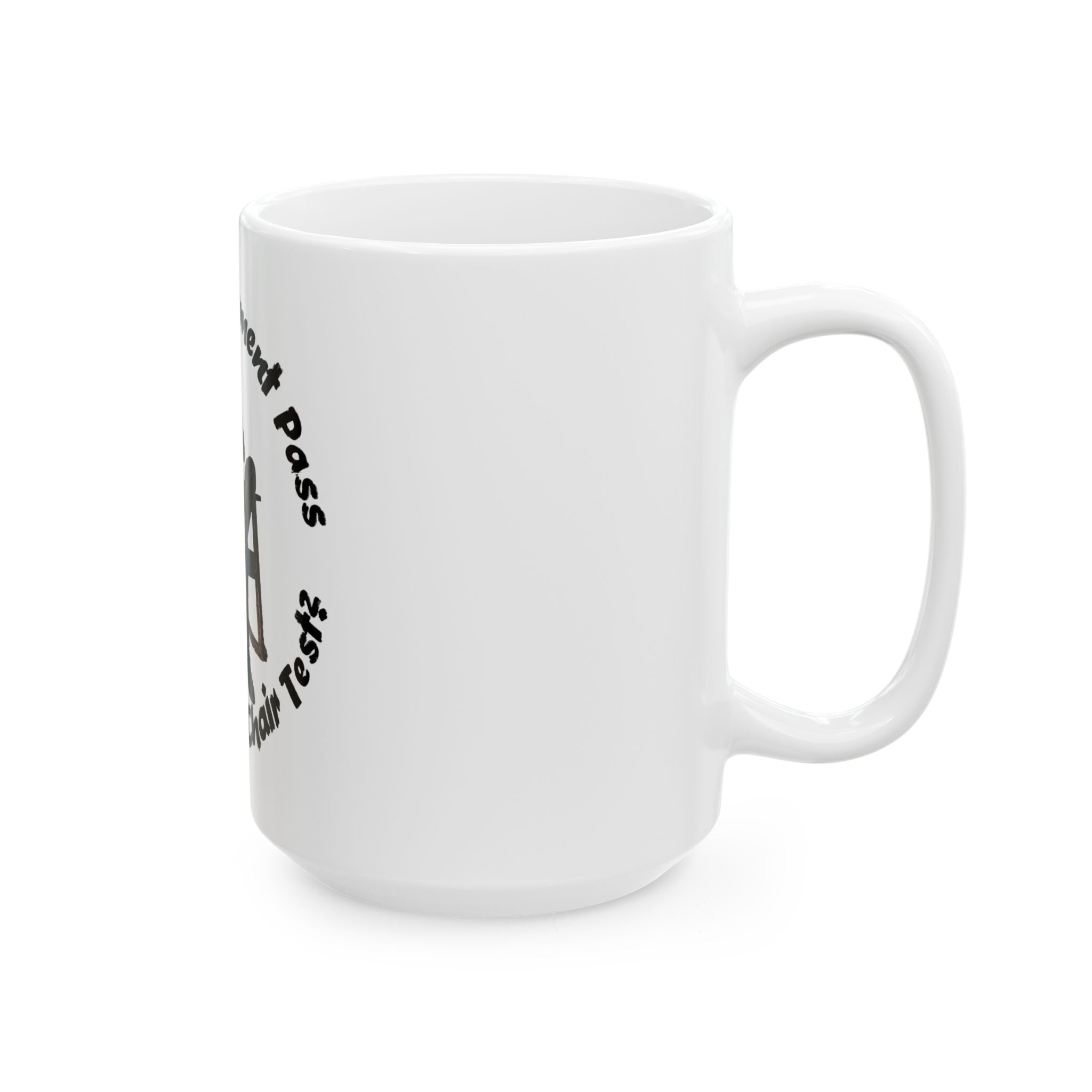 Will This Moment Pass The Rocking Chair Test? Ceramic Mug, (11oz, 15oz)