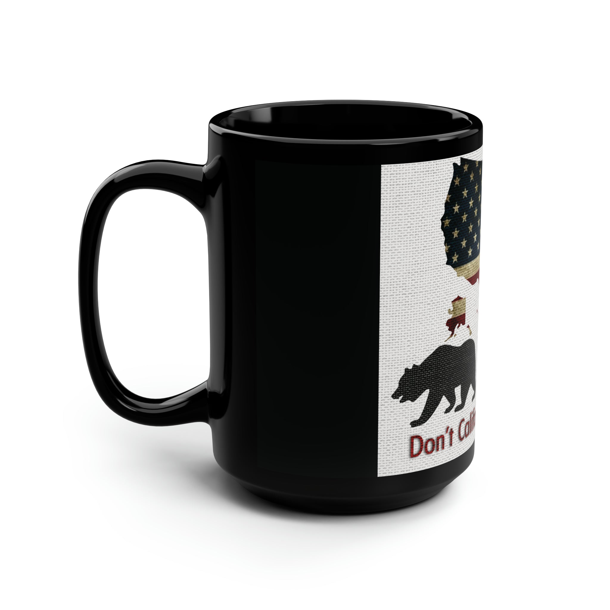 Don't Californicate America Accent Coffee Mug, 15 oz mug