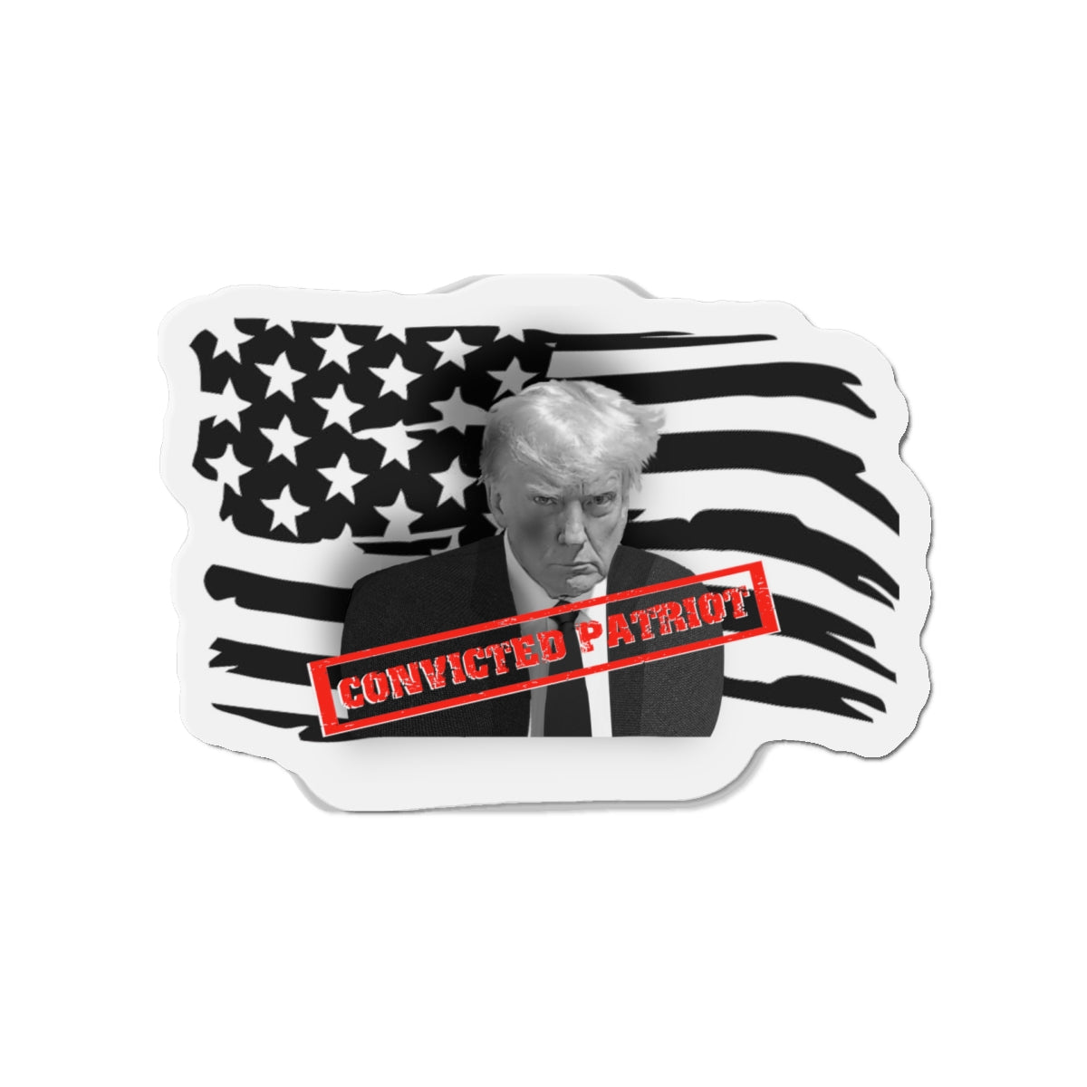 Trump Mugshot 2024 CONVICTED PATRIOT MAGA Die-Cut Magnets