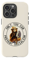 Smokey Bear Only You Can Prevent Socialism MAGA Tough Cases