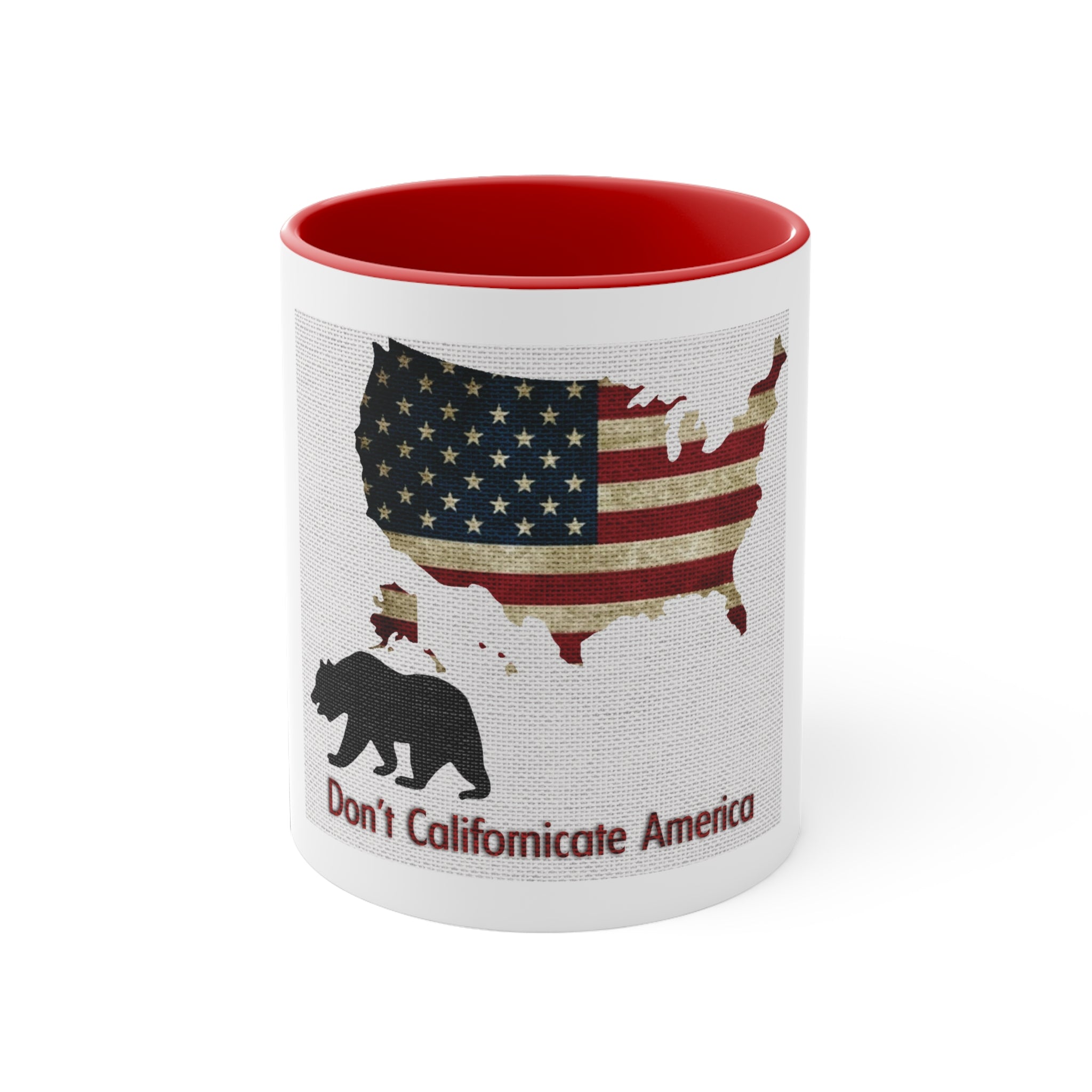 Don't Californicate America Accent Coffee Mug, 11oz