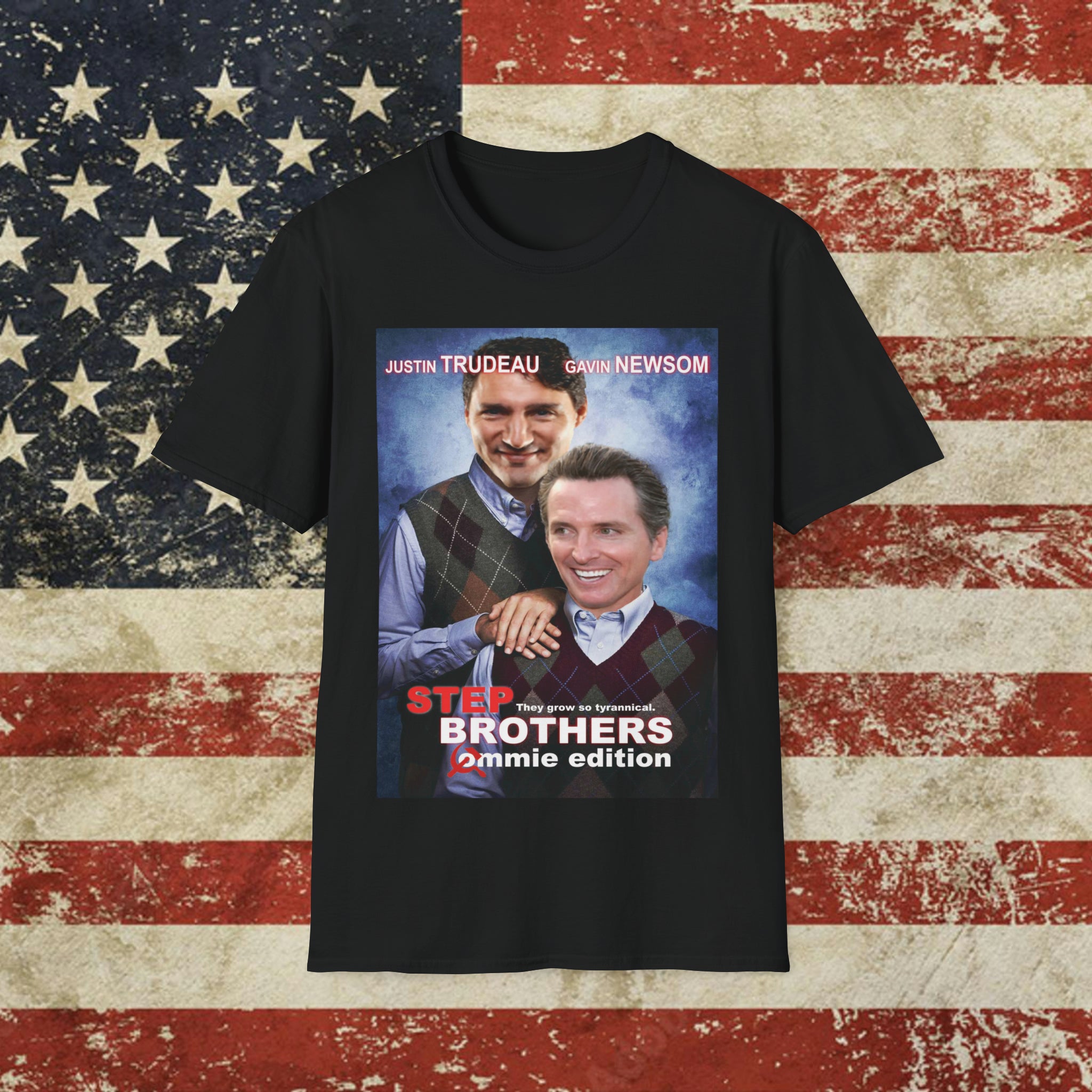 Justin Trudeau & Gavin Newsom Are Step Brothers T-shirt