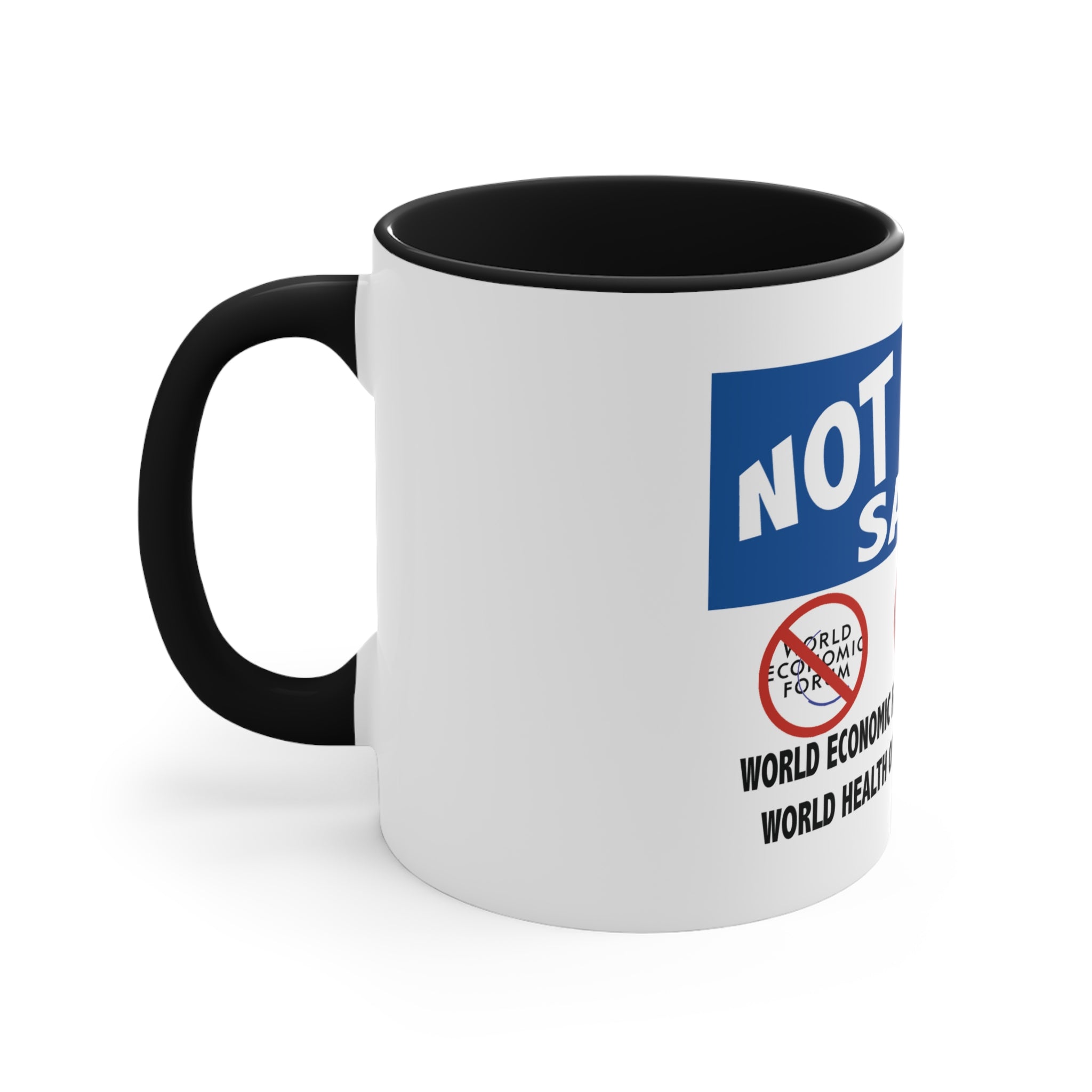 Not Today Satan: Anti Globalist totalitarianism Accent Coffee Mug, 11oz