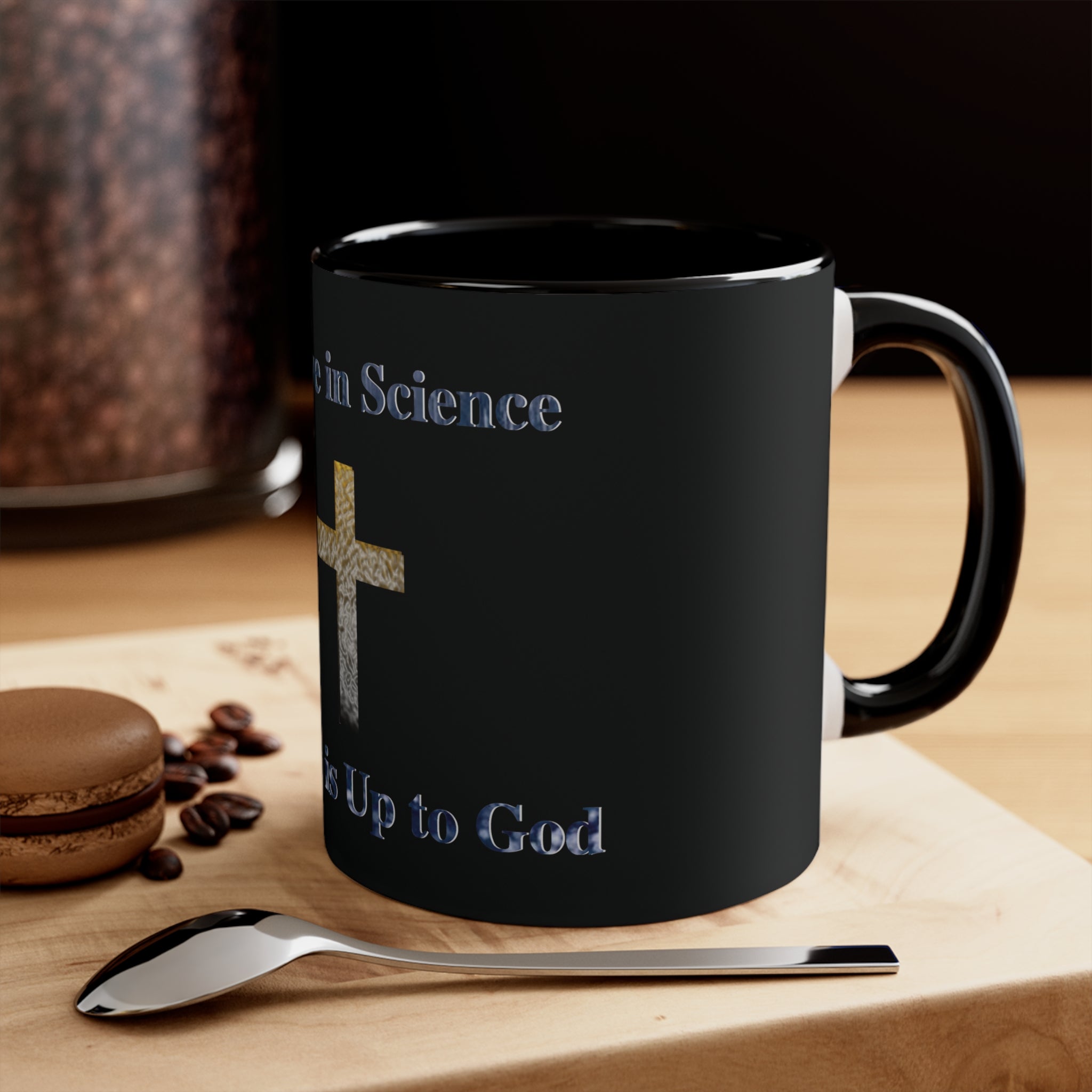 The Rest Is Up to God Mug, 11oz