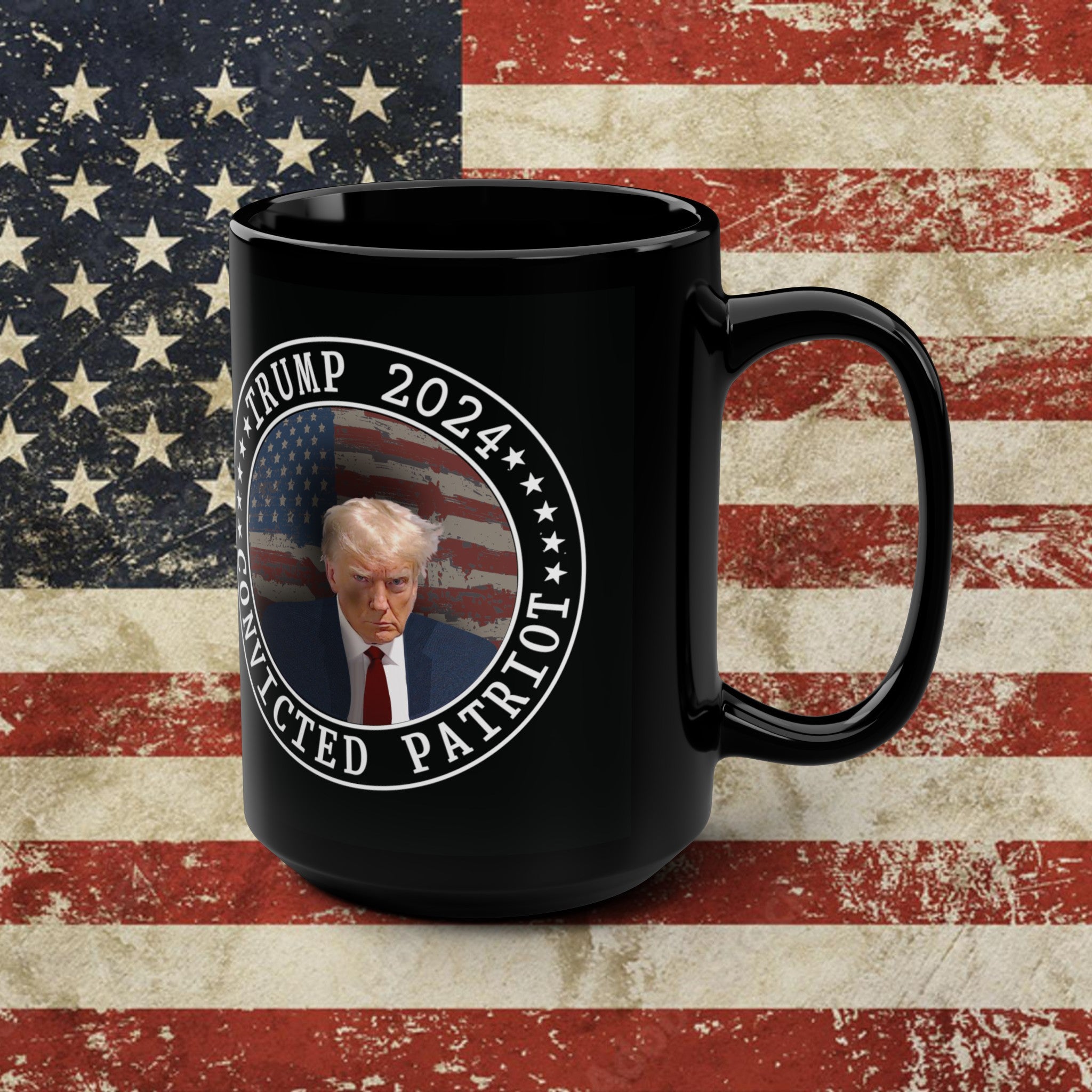 Trump Mugshot CONVICTED PATRIOT MAGA 2024 Election Mug 15oz