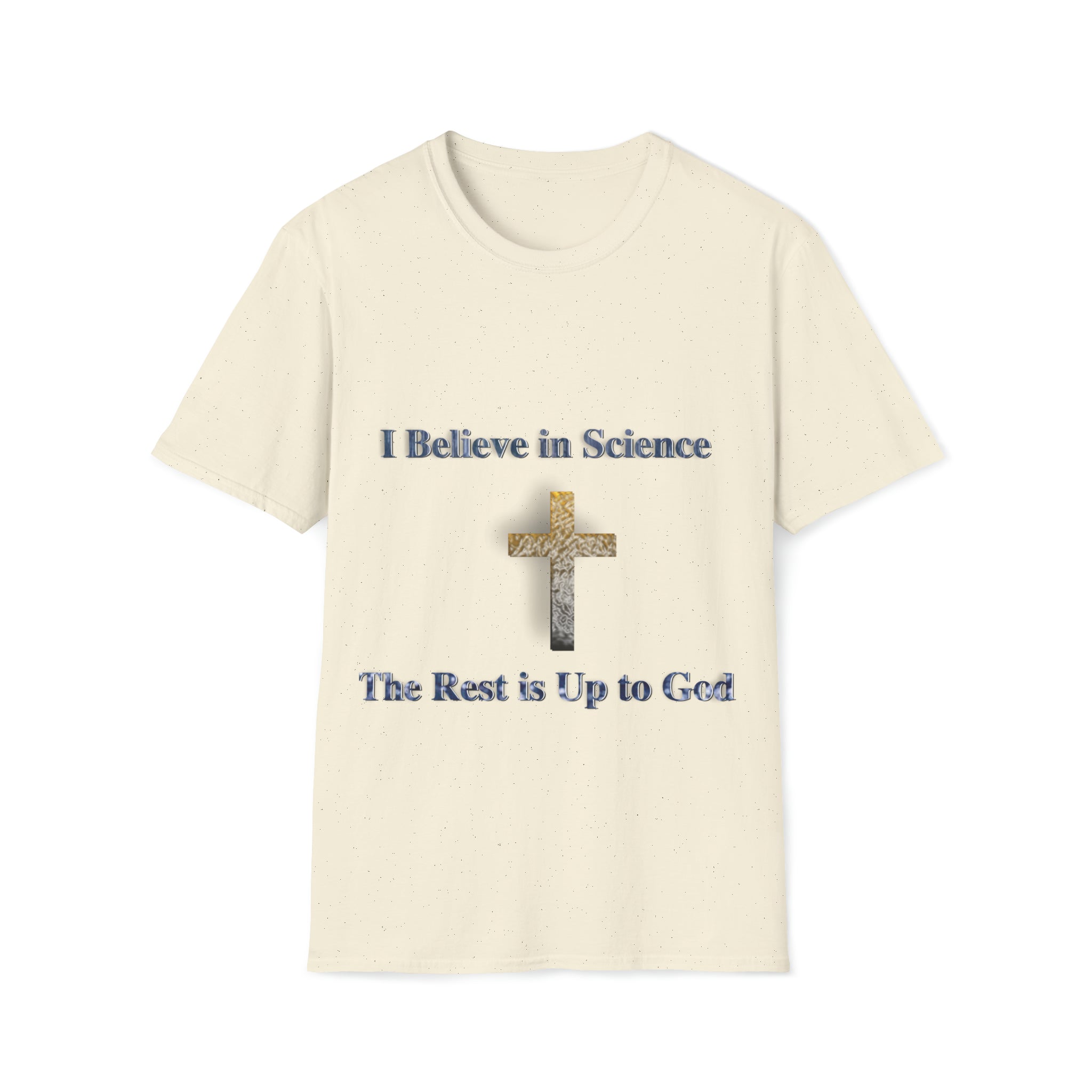 The Rest Is Up to God T-shirt