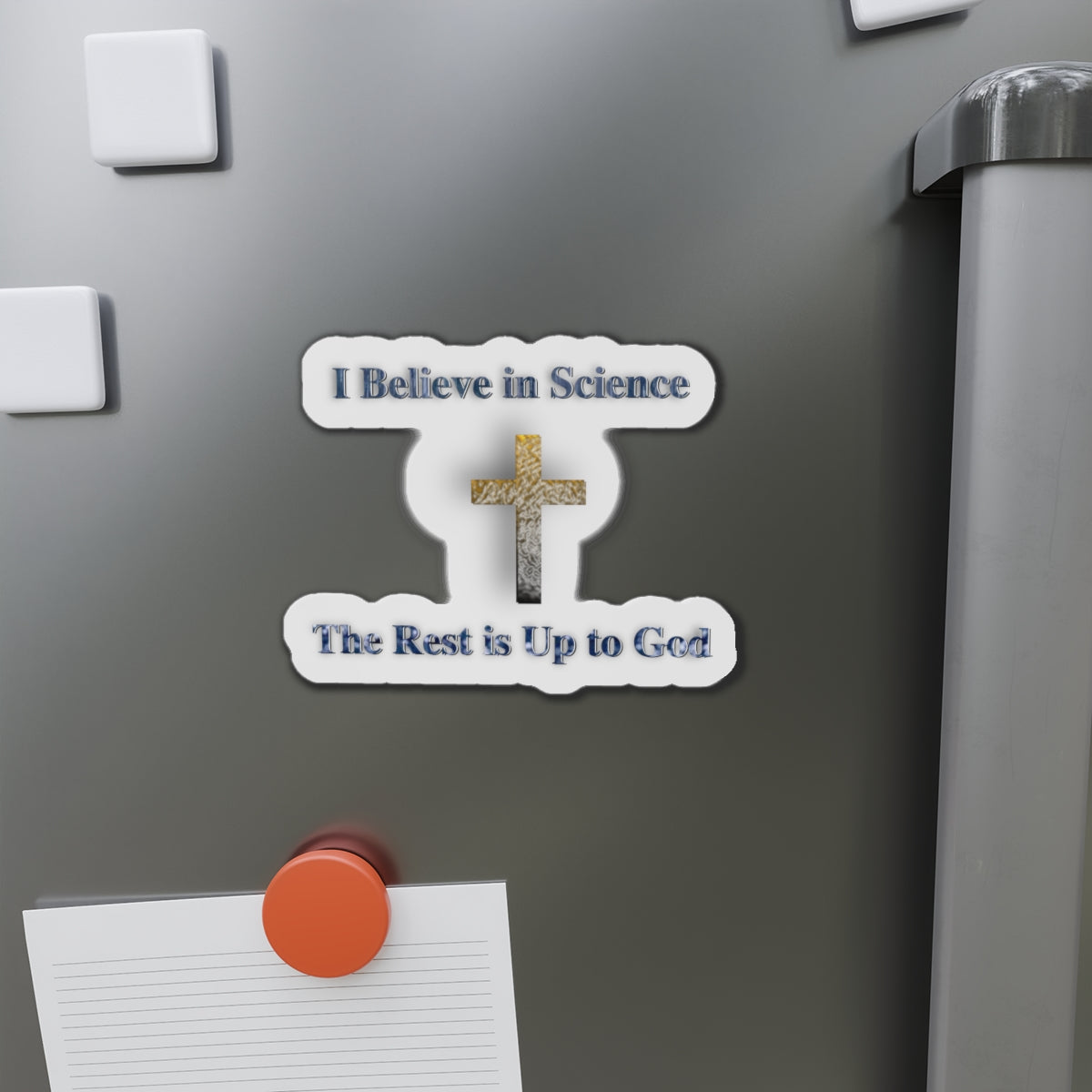 The Rest Is Up to God Die-Cut Magnets - Faith and Science Go Hand in Hand