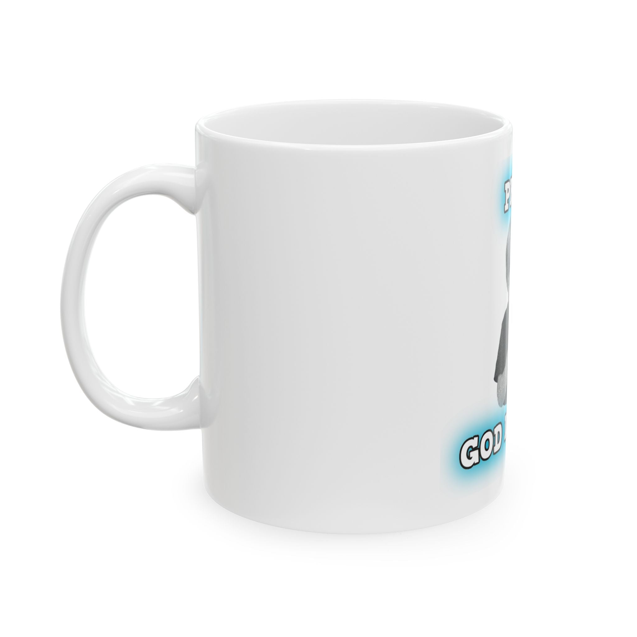 Pray. God listens. Ceramic Mug, (11oz, 15oz)