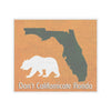 Don't Californicate Florida Kiss-Cut Stickers