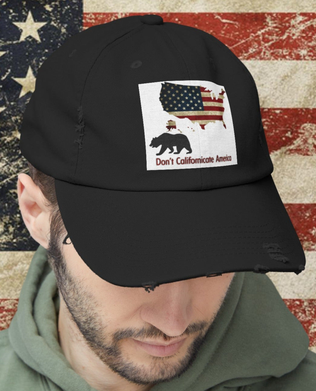 Don't Californicate America Unisex Distressed Cap