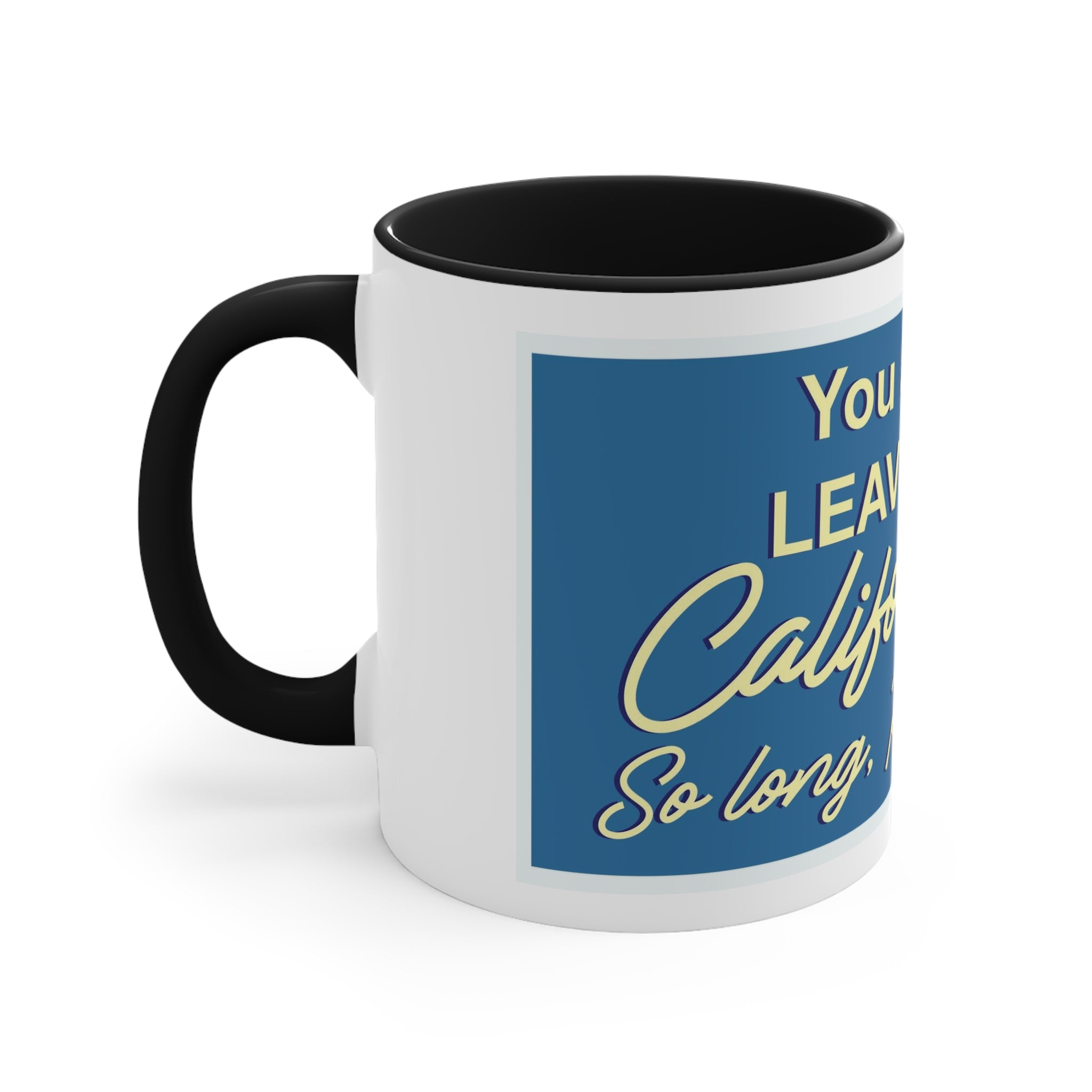 Funny California Exodus Accent Coffee Mug, 11oz