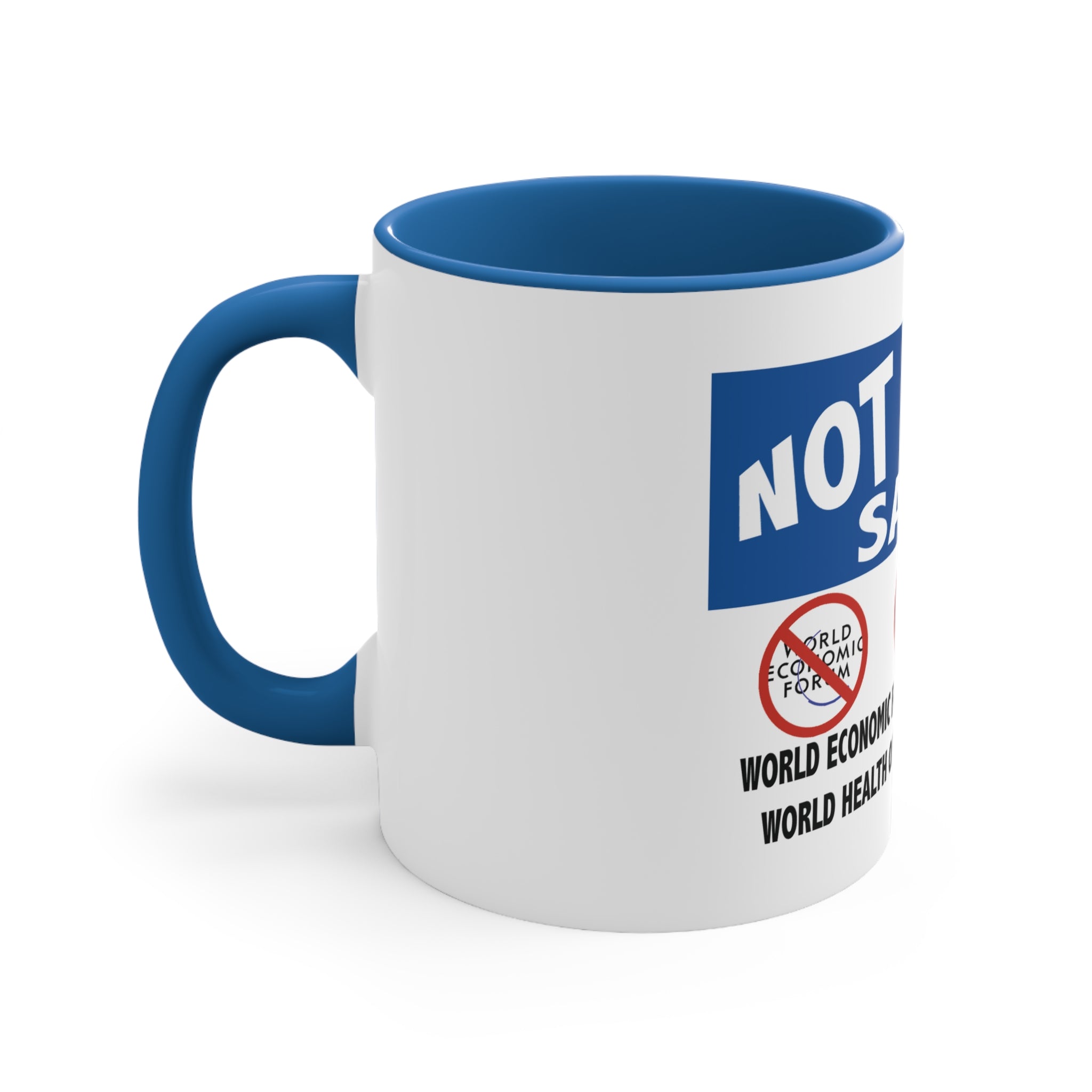 Not Today Satan: Anti Globalist totalitarianism Accent Coffee Mug, 11oz