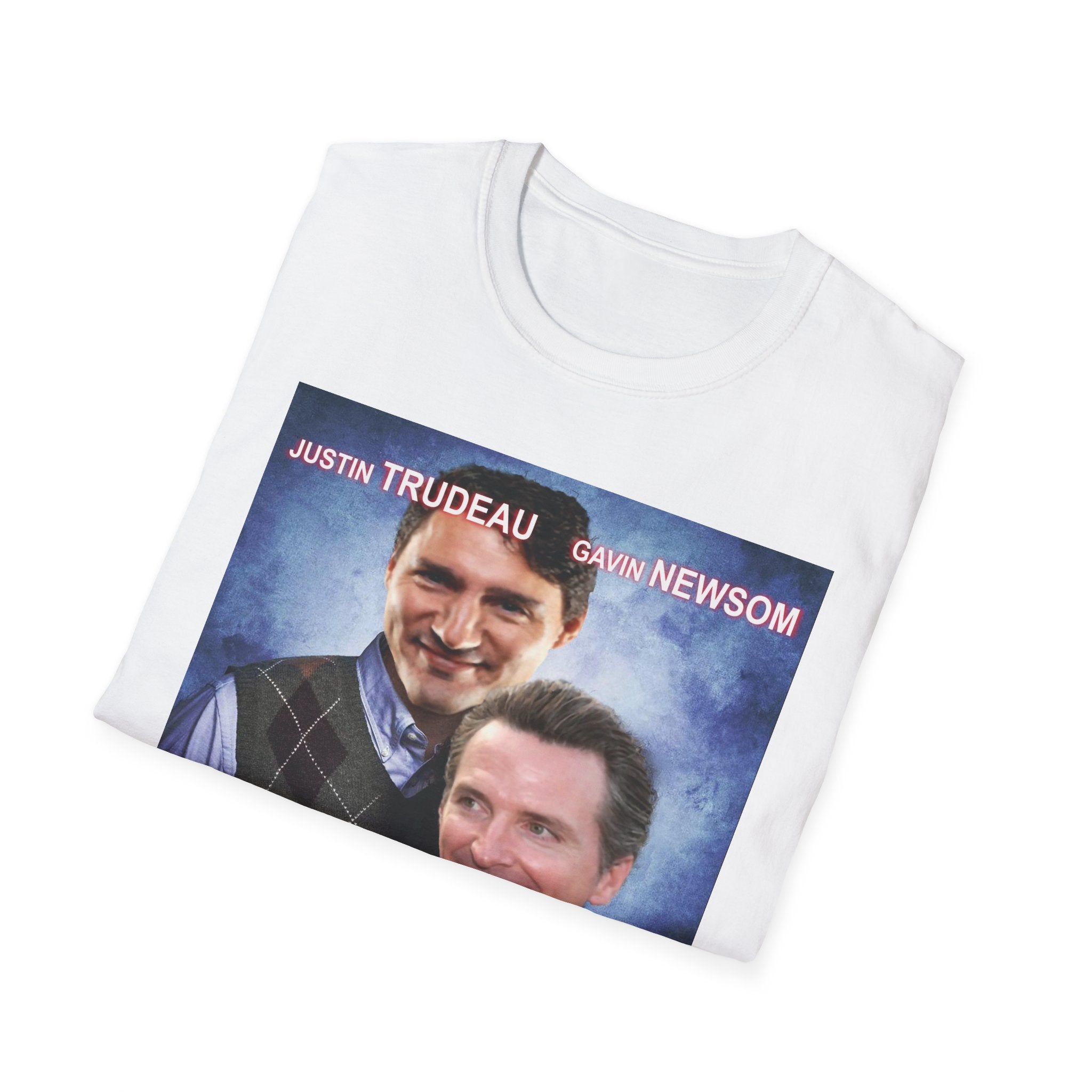 Justin Trudeau & Gavin Newsom Are Step Brothers T-shirt